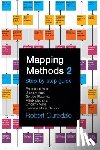 Curedale, Robert - Mapping Methods 2: Step-by-step guide Experience Maps Journey Maps Service Blueprints Affinity Diagrams Empathy Maps Business Model Canva