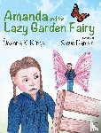 Deanna K Klingel, Steve Daniels - Amanda and the Lazy Garden Fairy