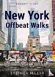 Millar, Stephen - New York Offbeat Walks