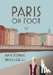 Baxter, John - Paris on Foot: John Baxter's Insider Guide