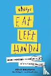 Bhargava, Rohit - Always Eat Left Handed