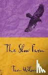 Wilson, Tarn - The Slow Farm