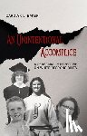 Baker, Carolyn L. - An Unintentional Accomplice – A Personal Perspective on White Responsibility