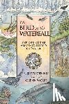 Wolff, Glenn - The Bird in the Waterfall: Exploring the Wonders of Water