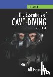Heinerth, Jill - Essentials of Cave Diving: Fourth Edition