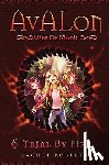 Strom, Allison - Trial By Fire: Avalon Web of Magic Book 6