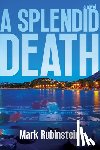 Rubinstein, Mark - A Splendid Death