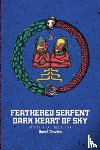 Bowles, David - Feathered Serpent, Dark Heart of Sky