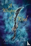 Wickel, Aaron - A Whisper of Wind