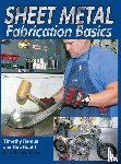 Remus, Timothy, Roehl, Rob - Sheet Metal Fab Basics