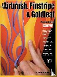 Remus, Timothy - How-To Airbrush, Pinstripe & Goldleaf