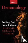 Star, Riley - Demonology: Sorting Fact From Fiction: A Field Guide Of Demons In Christianity