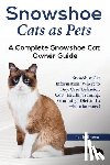 Brown, Lolly - Snowshoe Cats as Pets: Snowshoe Cat Information, Where to Buy, Care, Behavior, Cost, Health, Training, Grooming, Diet and a whole lot more! A
