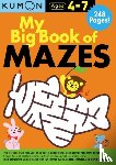 Kumon Publishing - Kumon My Big Book of Mazes