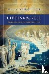 Guite, Malcolm - Lifting the Veil: Imagination and the Kingdom of God