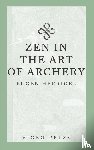 Eugen, Herrigel - Zen in the Art of Archery