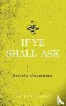 Chambers, Oswald - If Ye Shall Ask