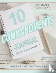 Zehr, Cheryl - TEN COMMANDMENTS JOURNAL for adults