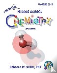 Keller, Rebecca W - Focus On Middle School Chemistry Student Textbook 3rd Edition