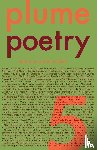  - The Plume Anthology of Poetry 5