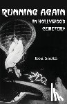 Smith, Ron (Birkbeck College University of London UK) - Running Again in Hollywood Cemetery