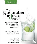 Rose, Seb, Wynne, Matt, Hellesoy, Aslak - The Cucumber for Java Book