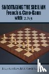 Konikowski, Jerzy - Sabotaging the Sicilian, French & Caro-Kann with 2.B3