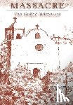 Haas, Michelle M. - Massacre: The Goliad Witnesses