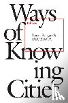 Kurgan, Laura - Ways of Knowing Cities