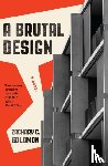 Solomon, Zachary C. - A Brutal Design