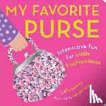 Merberg, Julie - My Favorite Purse: Interactive Fun for Little Fashionistas