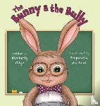 Glyn, Kimberly - The Bunny & the Bully