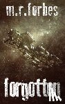 Forbes, M. R. - Forgotten