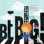 Kizer, Katie - Be Big!