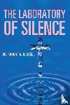 Russell, Robert A - The Laboratory of Silence