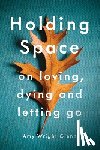 Wright Glenn, Amy - Holding Space