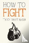 Nhat Hanh, Thich, Deantonis, Jason - HT FIGHT