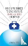 Brown, Ben - 50 Simple Things to Save Your Life During Residency