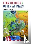 Morgan, Shauna M - Fear of Dogs & Other Animals