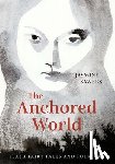 Sawers, Jasmine - The Anchored World: Flash Fairy Tales and Folklore