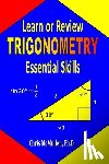 McMullen, Chris - Learn or Review Trigonometry Essential Skills
