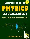 Chris McMullen, McMullen - Essential Trig-based Physics Study Guide Workbook