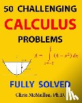 McMullen, Chris - 50 Challenging Calculus Problems (Fully Solved)