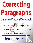 Pearson, Jenny - Correcting Paragraphs Grammar Practice Workbook