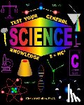 McMullen, Chris - Test Your General Science Knowledge