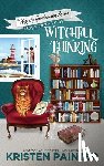 Painter, Kristen - Witchful Thinking: A Cozy Paranormal Mystery