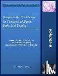 Chitale, Arun R. - Diagnostic Problems in Bone Tumors: Selected Topics