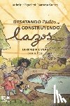 Barbosa Gomes, Jackeline Figueiredo - Desatando nudos, Construyendo lazos: La terapia EMDR con niños