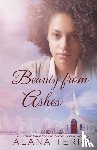 Terry, Alana - Beauty from Ashes