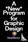 Reinfurt, David - A New Program for Graphic Design